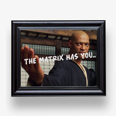 MATRIX HAS YOU PREMIUM TABLO